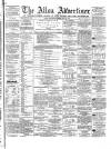 Alloa Advertiser Saturday 29 July 1865 Page 1