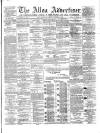 Alloa Advertiser Saturday 16 December 1865 Page 1