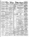 Alloa Advertiser Saturday 28 July 1866 Page 1