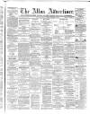 Alloa Advertiser Saturday 15 December 1866 Page 1