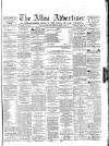 Alloa Advertiser Saturday 19 January 1867 Page 1