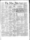 Alloa Advertiser Saturday 02 March 1867 Page 1
