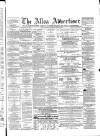 Alloa Advertiser Saturday 15 June 1867 Page 1