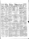 Alloa Advertiser Saturday 29 June 1867 Page 1