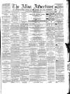 Alloa Advertiser Saturday 06 July 1867 Page 1