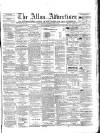 Alloa Advertiser Saturday 27 July 1867 Page 1
