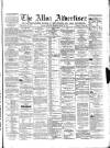 Alloa Advertiser Saturday 10 August 1867 Page 1