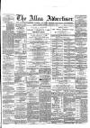 Alloa Advertiser Saturday 15 February 1868 Page 1