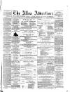 Alloa Advertiser Saturday 25 April 1868 Page 1