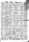 Alloa Advertiser Saturday 30 January 1869 Page 1