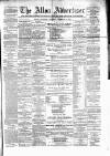 Alloa Advertiser Saturday 11 February 1871 Page 1