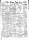 Alloa Advertiser Saturday 18 March 1871 Page 1