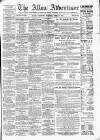 Alloa Advertiser Saturday 27 April 1872 Page 1