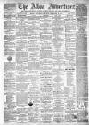 Alloa Advertiser Saturday 15 February 1873 Page 1
