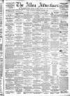 Alloa Advertiser Saturday 08 March 1873 Page 1