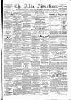 Alloa Advertiser Saturday 07 February 1874 Page 1