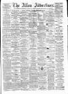 Alloa Advertiser Saturday 14 February 1874 Page 1