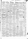 Alloa Advertiser Saturday 14 March 1874 Page 1