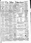 Alloa Advertiser Saturday 11 April 1874 Page 1