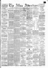 Alloa Advertiser Saturday 28 November 1874 Page 1