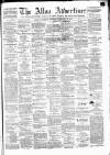 Alloa Advertiser Saturday 20 February 1875 Page 1