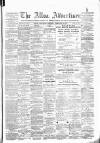 Alloa Advertiser Saturday 10 February 1877 Page 1