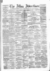 Alloa Advertiser Saturday 17 February 1877 Page 1