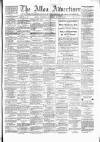 Alloa Advertiser Saturday 10 March 1877 Page 1