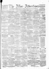 Alloa Advertiser Saturday 21 April 1877 Page 1