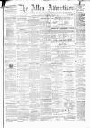Alloa Advertiser Saturday 05 May 1877 Page 1