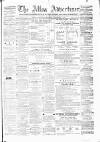 Alloa Advertiser Saturday 08 December 1877 Page 1