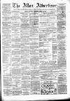 Alloa Advertiser Saturday 10 April 1880 Page 1