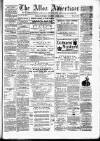 Alloa Advertiser Saturday 02 April 1881 Page 1
