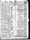 Alloa Advertiser Saturday 07 August 1886 Page 1