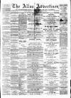 Alloa Advertiser Saturday 23 February 1889 Page 1