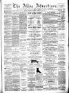 Alloa Advertiser Saturday 22 February 1890 Page 1