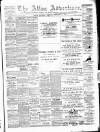 Alloa Advertiser Saturday 18 February 1893 Page 1