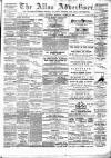Alloa Advertiser Saturday 11 March 1893 Page 1