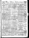 Alloa Advertiser Saturday 17 March 1894 Page 1
