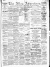 Alloa Advertiser Saturday 02 March 1895 Page 1