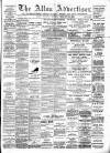 Alloa Advertiser Saturday 25 February 1899 Page 1