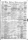 Alloa Advertiser Saturday 04 March 1899 Page 1