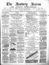 Banbury Beacon Saturday 28 April 1888 Page 1