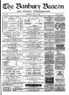 Banbury Beacon Saturday 30 May 1891 Page 1