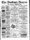 Banbury Beacon Saturday 23 April 1892 Page 1