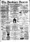 Banbury Beacon Saturday 11 February 1899 Page 1