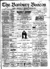 Banbury Beacon Saturday 08 April 1899 Page 1
