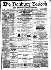 Banbury Beacon Saturday 15 April 1899 Page 1