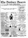 Banbury Beacon Saturday 12 August 1899 Page 1
