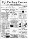 Banbury Beacon Saturday 17 February 1900 Page 1
